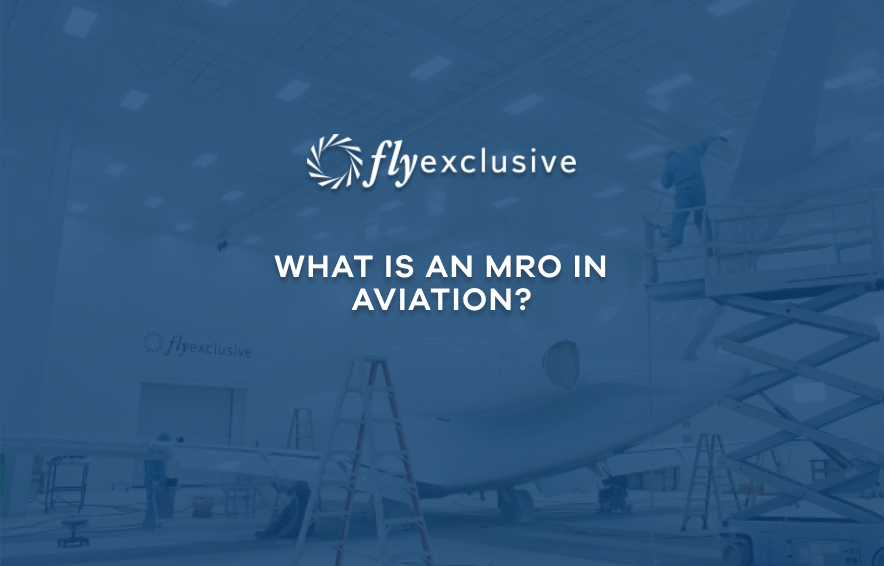 Newsroom What is an MRO in Aviation? flyExclusive